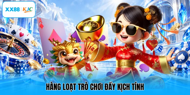 Hàng loạt trò chơi đầy kịch tính