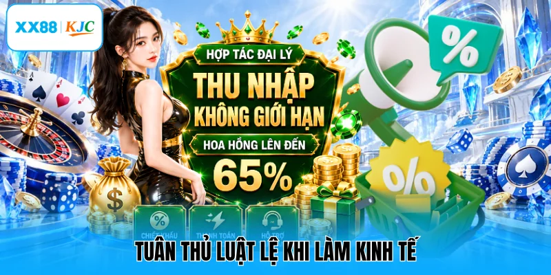 Tuân thủ luật lệ khi làm kinh tế